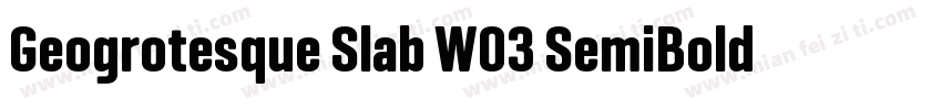Geogrotesque Slab W03 SemiBold字体转换